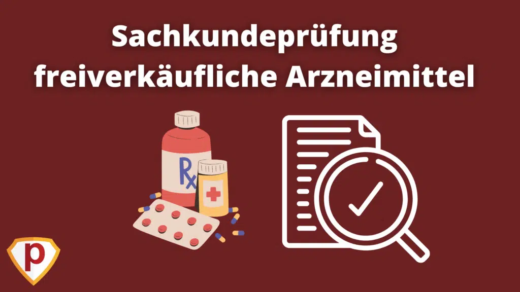 Sachkundeprüfung freiverkäufliche Arzneimittel