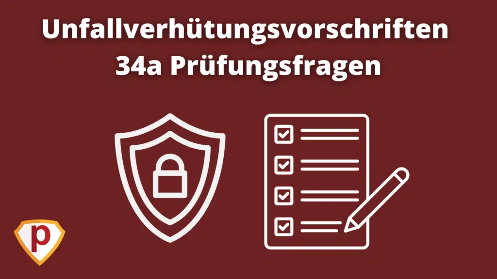 Unfallverhütungsvorschriften 34a